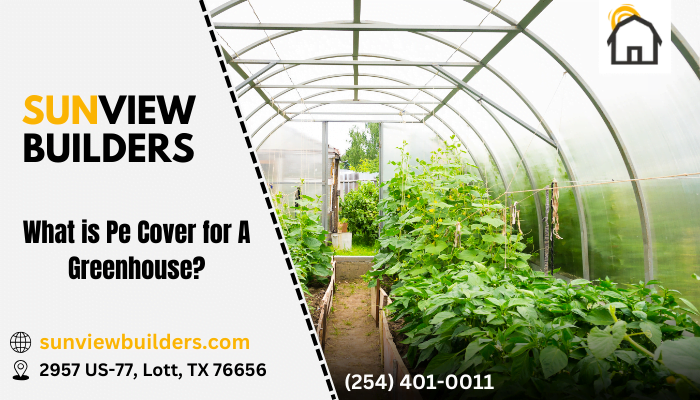 What is Pe Cover for A Greenhouse?