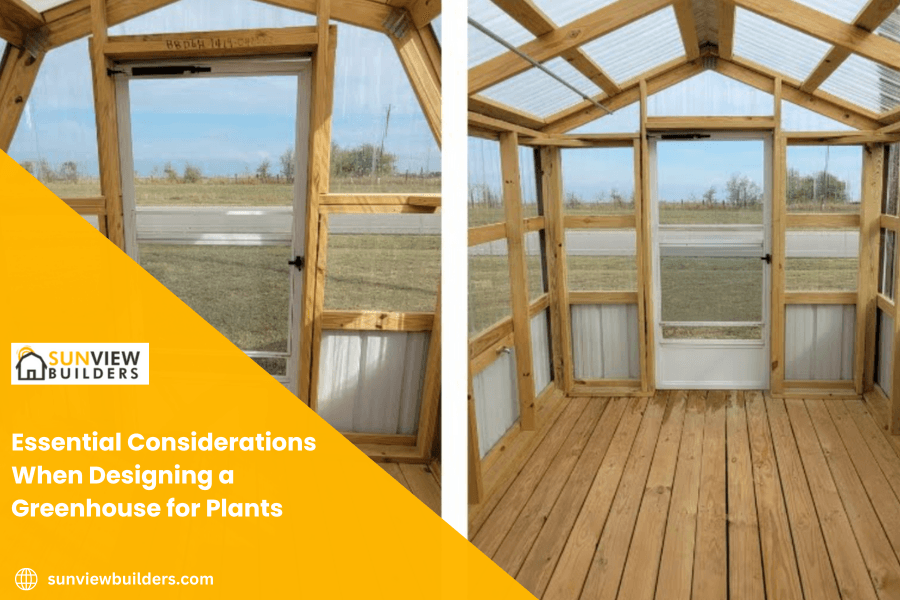 Essential Considerations When Designing a Greenhouse for Plants
